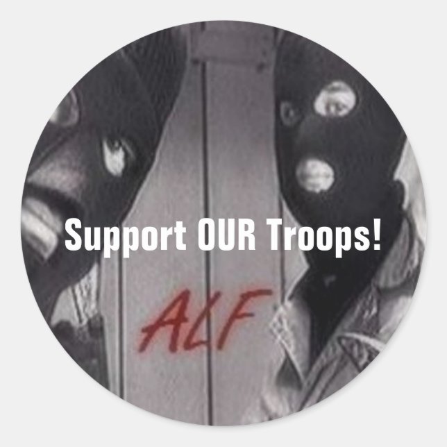 ALF - Support OUR Troops! Classic Round Sticker (Front)