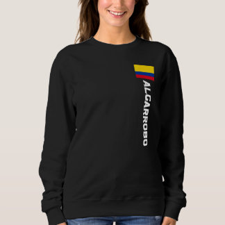 Algarrobo Colombia For Colombian Men Women Kids Sweatshirt