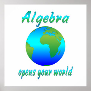 Algebra Opens Worlds - Starting at $11.80 Poster