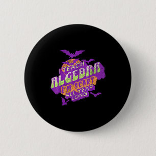 Algebra Teacher Halloween Soky Ghost Math Mathemat 6 Cm Round Badge