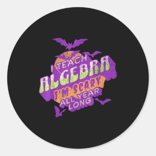 Algebra Teacher Halloween Soky Ghost Math Mathemat Classic Round Sticker