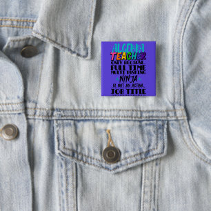 Algebra Teacher Only Because Full Time Multi 15 Cm Square Badge