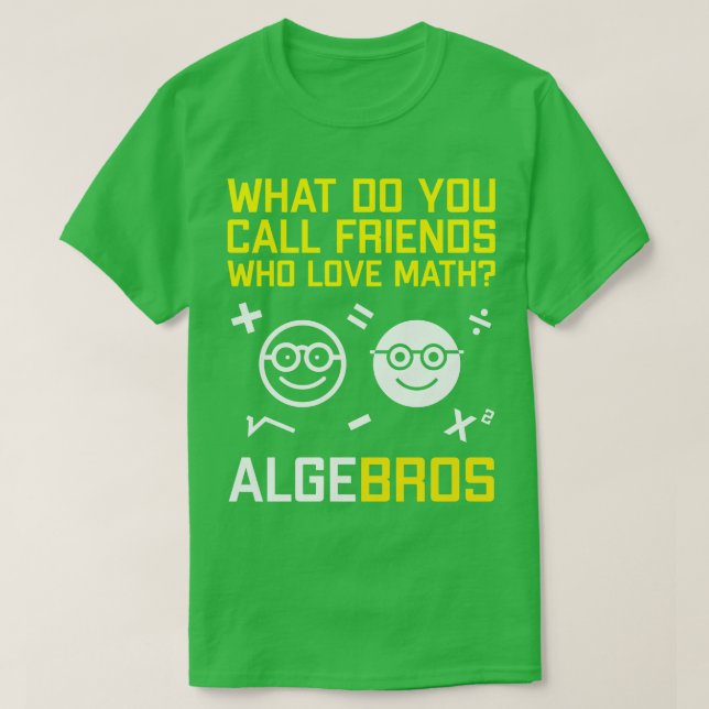 Algebros Funny Geeky Math Pun T-Shirt (Design Front)