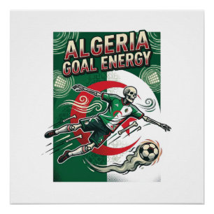 Algeria Goal Energy Skeleton Striker Nations Bold Poster