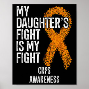 Algodystrophy My Daughters Fight Is My Fight Crps  Poster