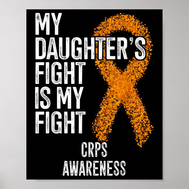 Algodystrophy My Daughters Fight Is My Fight Crps  Poster (Front)