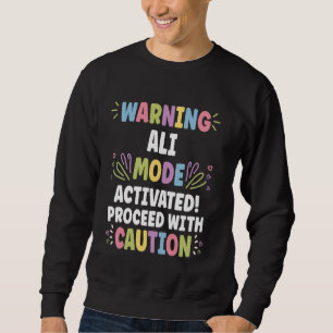 ALI Personalised Name Funny Cute Custom ALI Name Sweatshirt