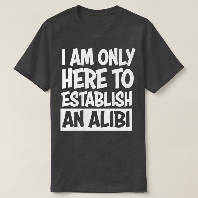 Alibi T-Shirt (Design Front)