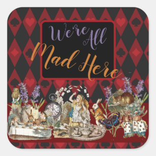 Alice Adventures with Wonderland Mad Cheshire Cat Square Sticker