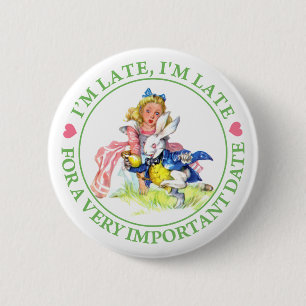 ALICE AND THE WHITE RABBIT - I'M LATE! 6 CM ROUND BADGE