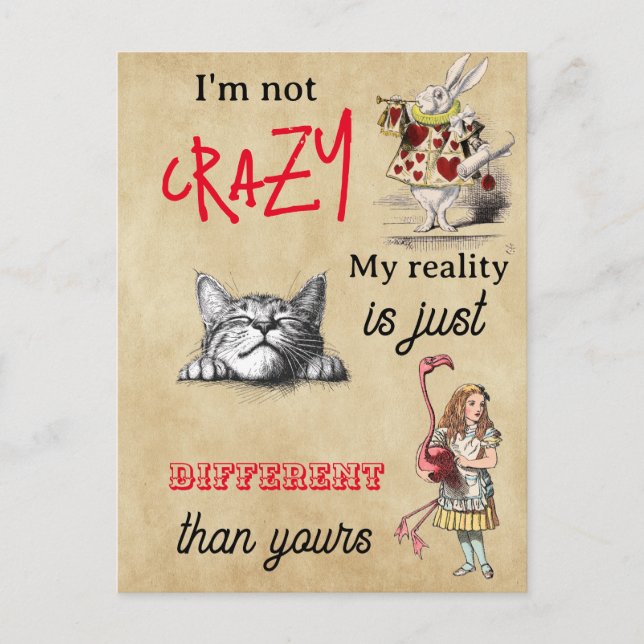 Alice - Cheshire Cat   I'm not crazy  Postcard (Front)