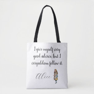 Alice - I give myself very good advice Tote Bag