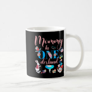 Alice In Onederland Family Mummy Of The Birthday G Coffee Mug