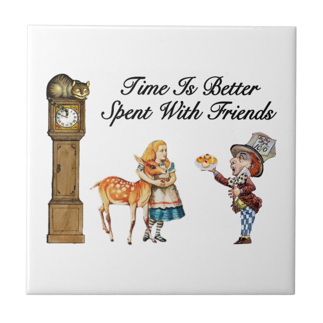 Alice In Wonderland Better With Friends Tile (Front)