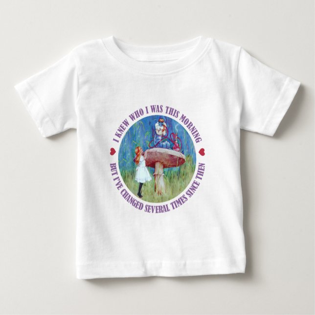 Alice in Wonderland: I Knew Who I Was This Morning Baby T-Shirt (Front)