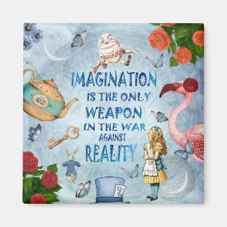 Alice In Wonderland  Quote - Imagination Magnet