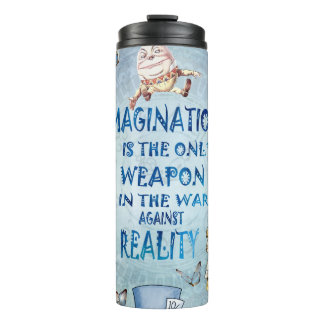 Alice In Wonderland  Quote - Imagination Thermal Tumbler