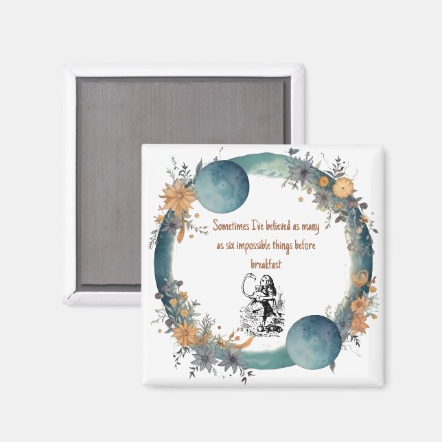 Alice in Wonderland Quote, Impossible Things Art Magnet (Front/Back)