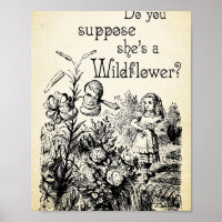 Alice in Wonderland Quote - Shes a Wildflower - 03
