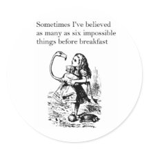 Alice in Wonderland, “Six Impossible Things”