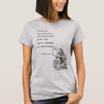 Alice In Wonderland W/Flamingo Adventure Quote T-Shirt<br><div class="desc">Alice and flamingo with text design of a quote from the author of Alice in Wonderland Lewis Carroll which goes as: "Actually ,  the best gift you could have given her was a lifetime of adventures". Designed by riverme.</div>