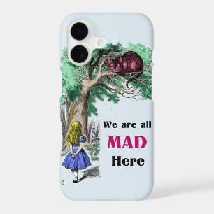 Alice in Wonderland We are all MAD Here