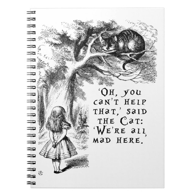 Alice in Wonderland - We're all mad here Spiral Notebook (Front)