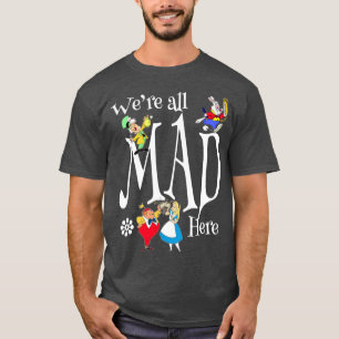 Alice Mad Hatter All Mad Here Rabbitea Party Fans T-Shirt