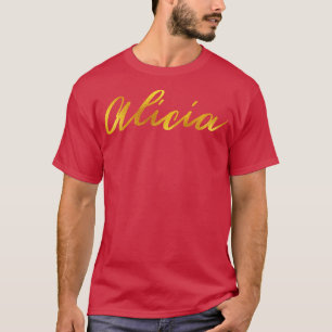 Alicia Name Hand Lettering in Faux Gold Letters T-Shirt