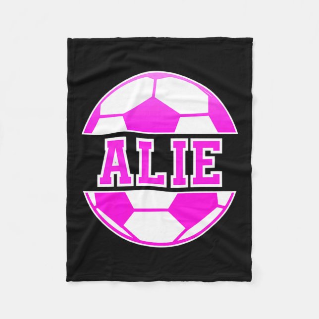 Alie Name Girls Soccer Play Football Sports Fan Ba Fleece Blanket (Front)
