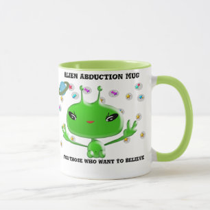 Alien Abduction Mug For Those Who Want to Believe