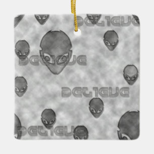 Alien Believe Ceramic Ornament