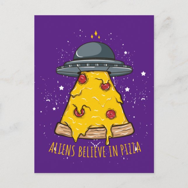 Alien Believe in Pizza Postcard (Front)