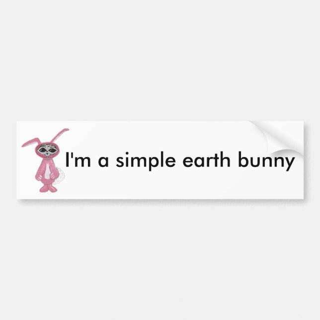 Alien Bunny " I'm a simple earth bunny" Bumper Sticker (Front)