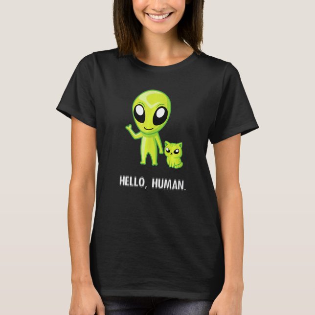 Alien Cat   Hello Human Ufo Kitten T-Shirt (Front)