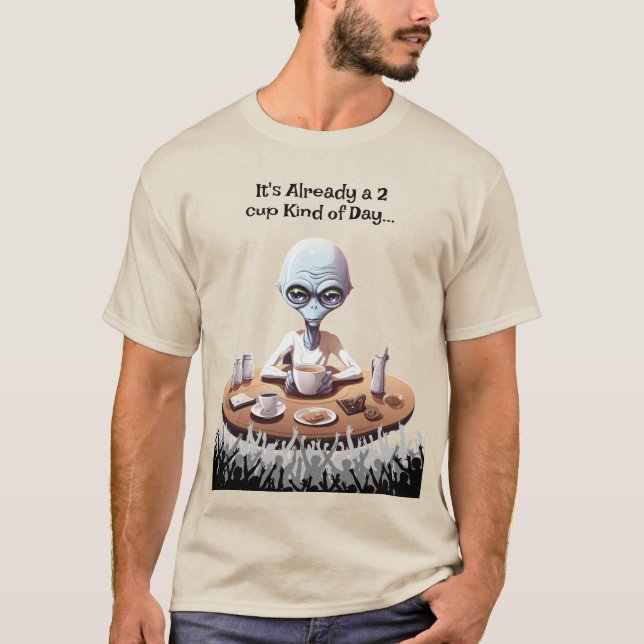 Alien coffee lover tshirt (Front)