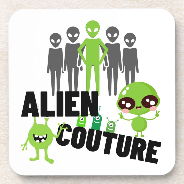 Alien couture.w coaster (Front)