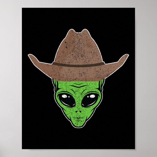 Alien Cowboy Hat Fun Halloween Gift for Outer Spac Poster (Front)