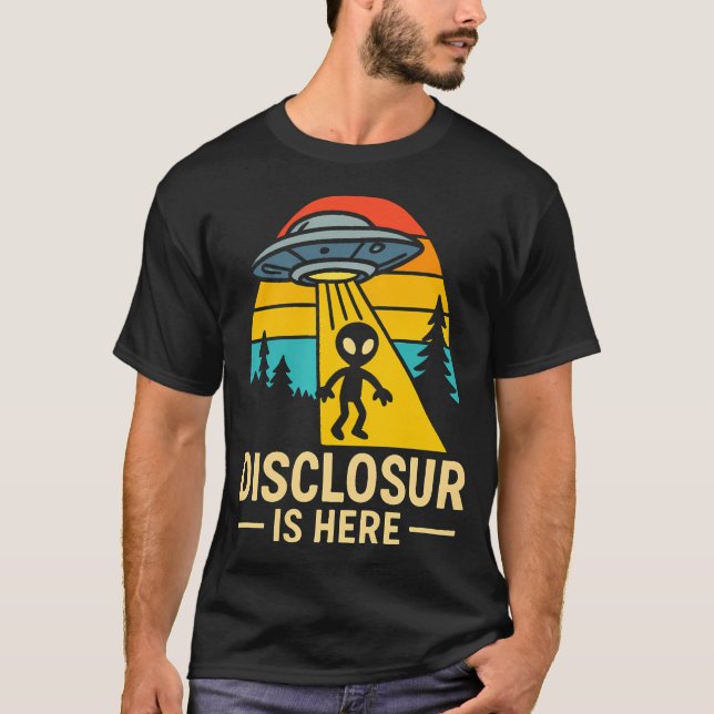 Alien Disclosure Retro Ufo For Sci-Fi T-Shirt (Front)