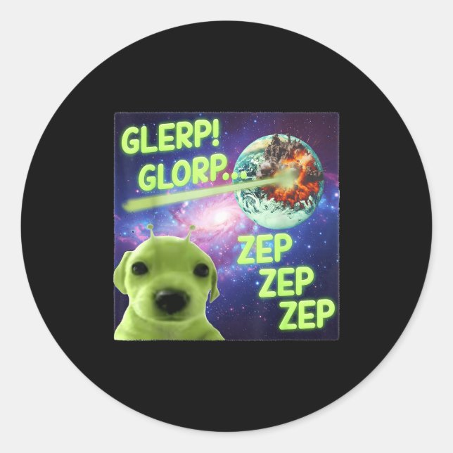 Alien Dog Meme Glerp Glorp Funny Space Laser Gift  Classic Round Sticker (Front)