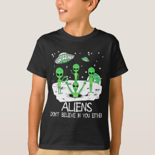 Alien Dont Believe In You Either Funny Alien Long T-Shirt