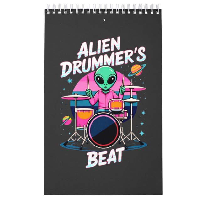 Alien Drummer's Beat T-shirt - Funky Alien Graphic Calendar (Cover)