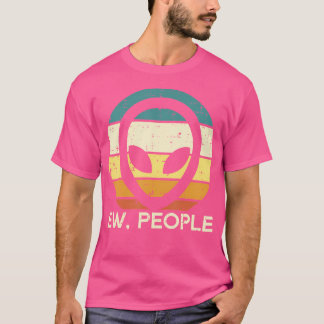 Alien Face Ew People Funny Ufo Introvert Men Women T-Shirt