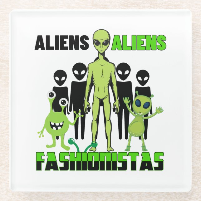 Alien fashionistas.w glass coaster (Front)
