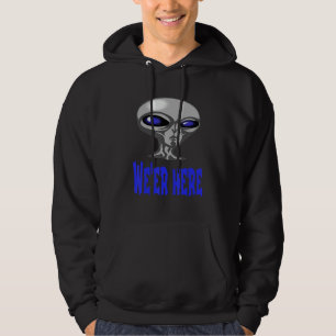 Alien From Oute Parts Of Space Or Underground We' Hoodie