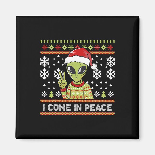 Alien Funny Christmas I Come In Peace  Magnet (Front)