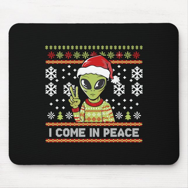 Alien Funny Christmas I Come In Peace  Mouse Pad (Front)