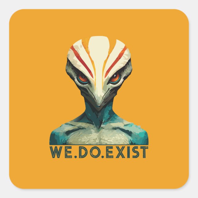 Alien Head - We Do Exist Square Sticker (Front)