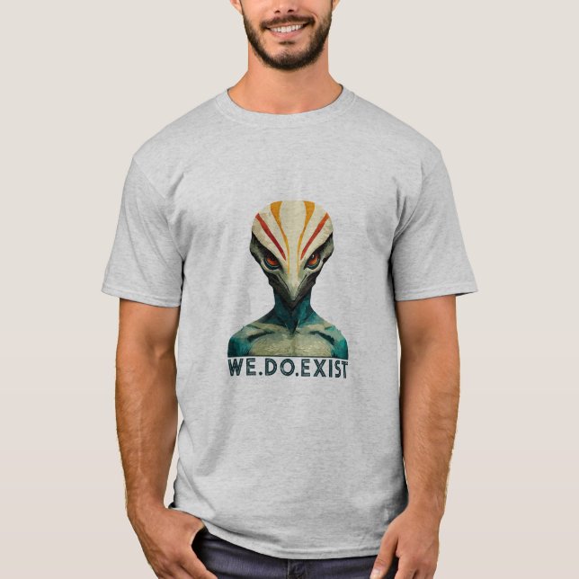 Alien Head - We Do Exist T-Shirt (Front)