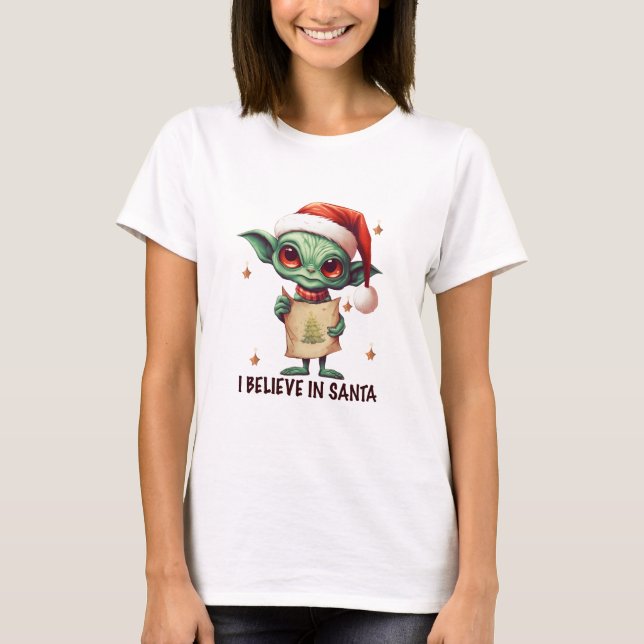 Alien I Believe In Santa T-Shirt (Front)